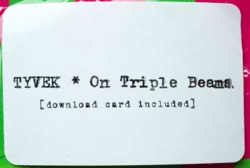 LP Tyvek: On Triple Beams