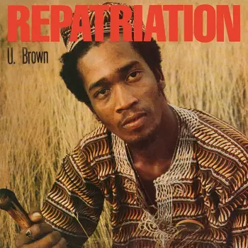 U Brown: Repatriation
