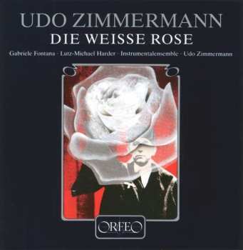 Album U. Zimmermann: Die Weiße Rose