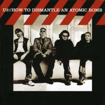 CD U2: How To Dismantle An Atomic Bomb 383432