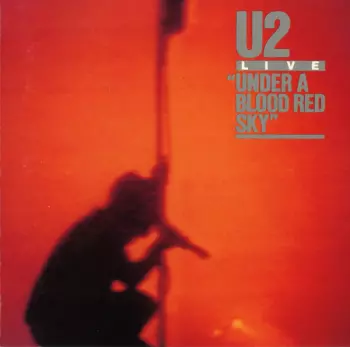 Album U2: Live "Under A Blood Red Sky"
