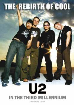 Album U2: The Rebirth Of Cool - U2 In...