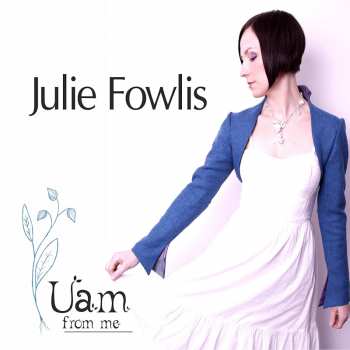 Album Julie Fowlis: Uam (From Me)