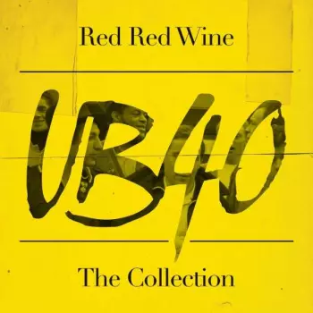 UB40: Red Red Wine (The Collection)