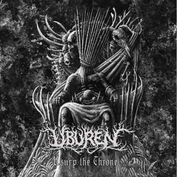 Album Uburen: Usurp The Throne