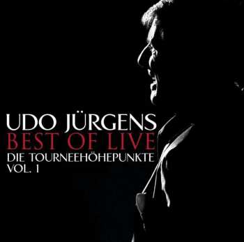 Album Udo Jürgens: Best Of Live - Die Tourneehöhepunkte - Vol.1