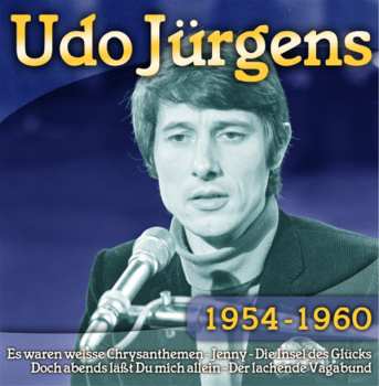Udo Jürgens: Udo Jürgens 1954 - 1960