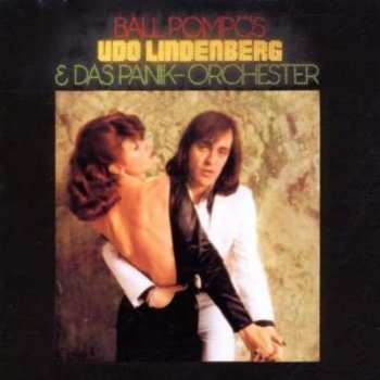 Album Udo Lindenberg Und Das Panikorchester: Ball Pompös