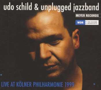 CD Udo Schild: Live At Kölner Philharmonie 1999 242919