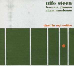 Album Uffe Steen: Dust In My Coffe