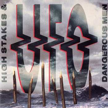 Album UFO: High Stakes & Dangerous Men