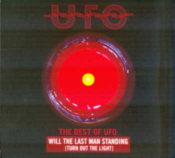 Album UFO: The Best of UFO: Will The Last Man Standing [Turn Out The Light]