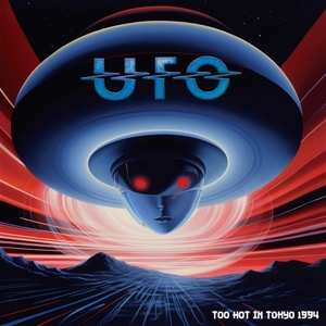CD UFO: Too Hot In Tokyo 1994 510044