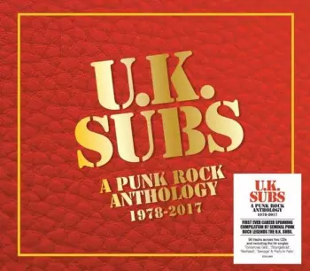 UK Subs: A Punk Rock Anthology 1978 - 2017