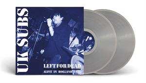 Album UK Subs: Left For Dead - Alive In Holland 1984
