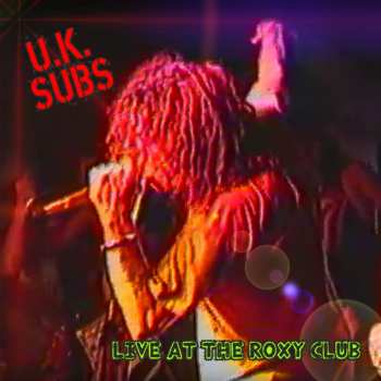 Album UK Subs: Live At The Roxy Club