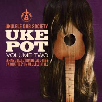 Album Ukulele Dub Society: Uke Pot Vol.2