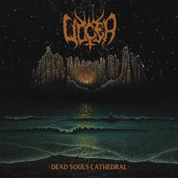Album Ulcer: Dead Souls Cathedral