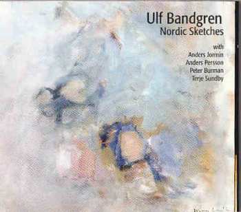 Album Ulf Bandgren: Nordic Sketches