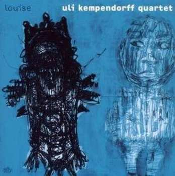 CD Uli Kempendorff Quartet: Louise 518093