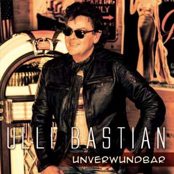 Album Ulli Bastian: Unverwundbar