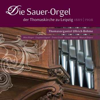 Album Ullrich Böhme: Die Sauer Orgel der Thomaskirche zu Leipzig
