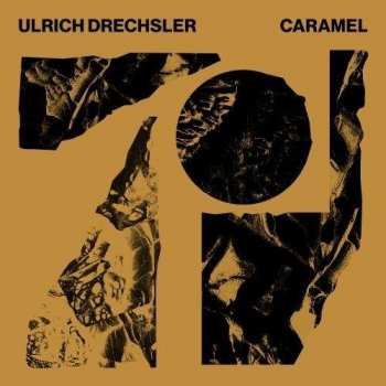 Album Ulrich Drechsler: Caramel