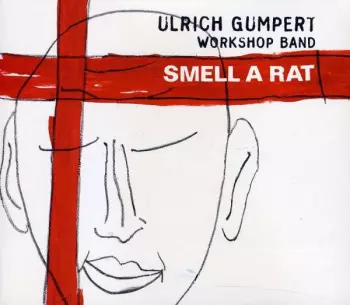 Ulrich Gumpert Workshop Band: Smell A Rat