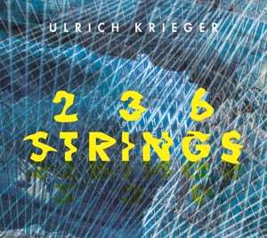Album Ulrich Krieger: 236 Strings