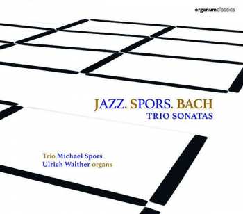 Album Ulrich Walther: Jazz.spors.bach - Triosonaten
