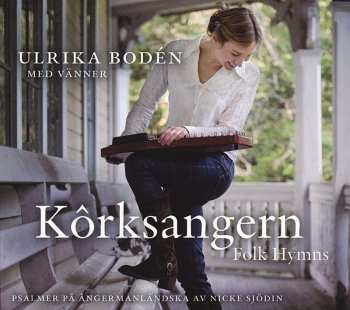 CD Ulrika Bodén: Kôrksangern 512610