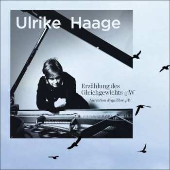 Album Ulrike Haage: Erzählung Des Gleichgewichts 4:W