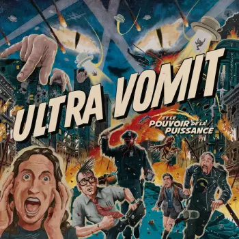 Ultra Vomit: Ultra Vomit Et Le Pouvoir De La Puissance