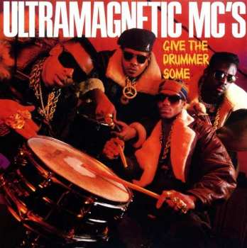 Album Ultramagnetic MC's: Give The Drummer Some
