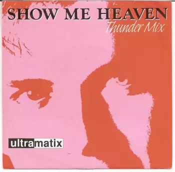 Ultramatix: Show Me Heaven