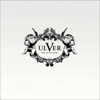 Album Ulver: Wars Of The Roses