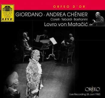 2CD Umberto Giordano: Andrea Chénier , Live Recording 26.Juni 1960 440827