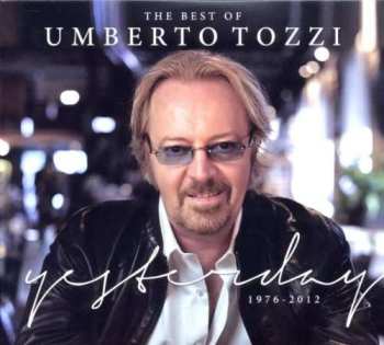 2CD Umberto Tozzi: The Best Of Umberto Tozzi: Yesterday, 1976-2012 511173