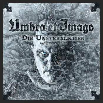 Album Umbra Et Imago: Die Unsterblichen - Das Zweite Buch