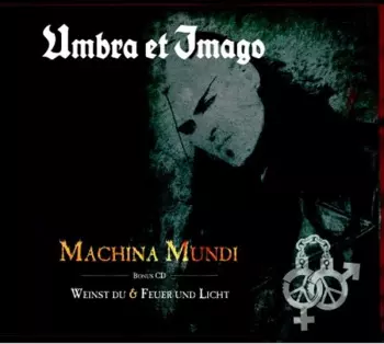 Umbra Et Imago: Machina Mundi