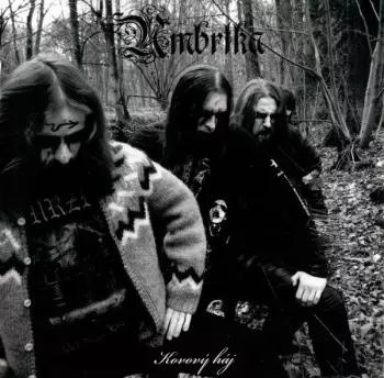 Umbrtka: Kovový Háj