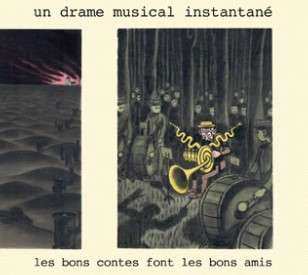 CD Un Drame Musical Instantané: Les Bons Contes Font Les Bons Amis 487570