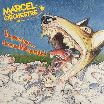LP Marcel & Son Orchestre: Un Pour Tous... Chacun MA Gueule ! 370226