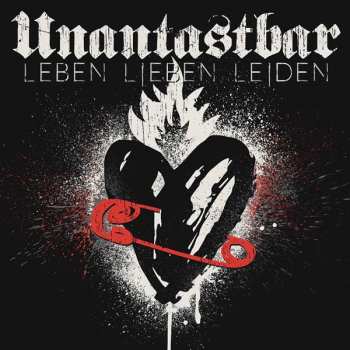 Album Unantastbar: Leben, Lieben, Leiden 