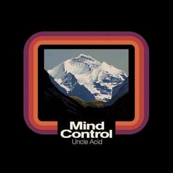 Album Uncle Acid & The Deadbeats: Mind Control