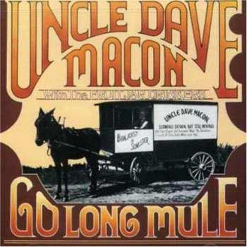Album Uncle Dave Macon & His Fruit Jar Drinkers: Go Long Mule