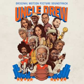 Album Various: Uncle Drew (Original Motion Picture Soundtrack)