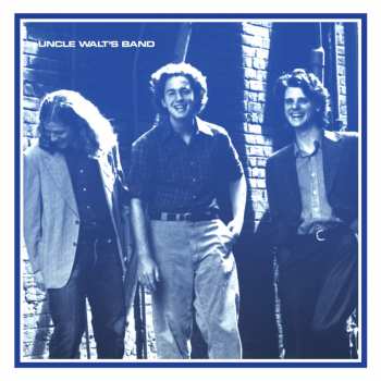 Album Uncle Walt's Band: Blame It On The Bossa Nova