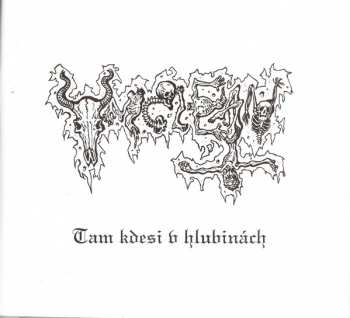 CD Unclean: Tam Kdesi V Hlubinách LTD | NUM 526739