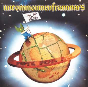 Album Uncommonmenfrommars: Vote For Me